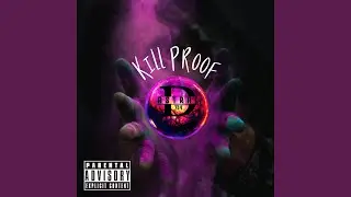 KILL PROOF