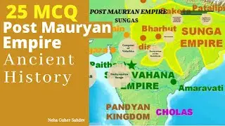 25 MCQ | Post Mauryan Empire | Ancient History