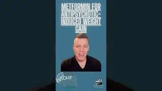 Metformin for Antipsychotic-Induced Weight Gain: What Took So Long?