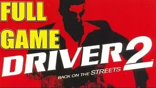 Driver 2: Back on the Streets  All Missions Full Walkthrough LONGPLAY PS1