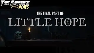 Little Hope (PS4/PS5) (FINAL Part)