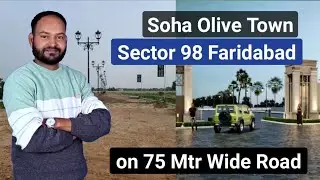 Soha Olive Town Sector 98 Faridabad | Plots in Greater Faridabad
