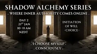 Shadow Alchemy Series - Day 2