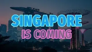 Singapore Is Officially Coming to Upland
