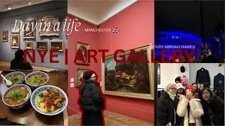 My New Year in Manchester | Day in the Life! + Visiting Art Gallery 