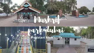 MUSHRIF PARK DUBAI || BARBEQUE || ADVENTURE || SWIMMING || HORSE RIDDING || Best park in Dubai
