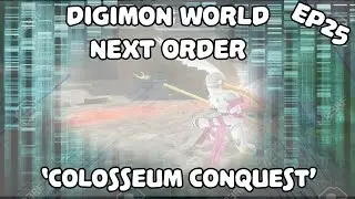 Digimon World: Next Order - Episode 25 'Colosseum Conquest'