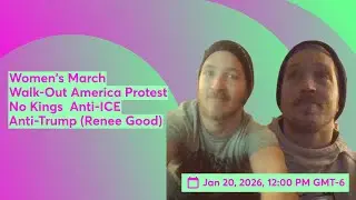 Women's March Walk-Out America Protest No Kings  Anti-ICE Anti-Trump (Renee Good)