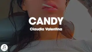 Claudia Valentina - Candy (Lyrics)
