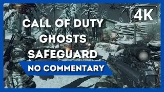 CALL OF DUTY GHOSTS SAFEGUARD | Gameplay Walkthrough | 4K 60FPS | No Commentary