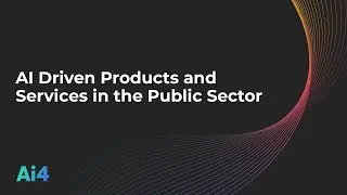 AI Driven Products And Services In The Public Sector