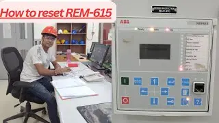 How to reset REM615 / ABB REM-615/ Motor protection Relay REM615