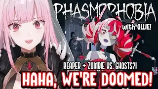 【Phasmophobia Collab】Reaper and Zombie Vs. Ghosts?! #hololiveEnglish #holoMyth