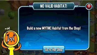 What happen when you did not build an MYTHIC Habitat in Monster legends!?