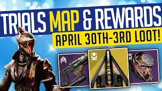 Destiny 2 | TRIALS MAP & LOOT! April 30th-3rd May | Map & Adept Rewards! - Season of the Chosen