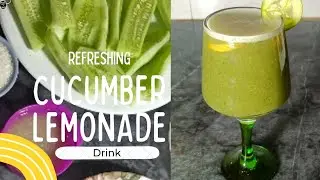 Beat the Heat with This Refreshing Drink| Cucumber Lemonade| Bakra Eid Special Drink #lemonade