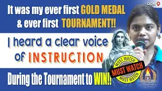 Must Watch!! It was my ever first GOLD MEDAL & ever first  TOURNAMENT!! I heard a clear voice