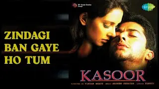 Zindagi Ban Gaye Ho Tum  |  Kasoor  |  Alka Yagnik  |  Udit Narayan Songs  |  Aftab Shivdasani