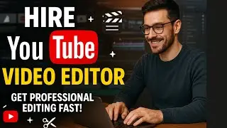 How to Hire YouTube Video Editing experts for Your YouTube Video  #videoediting #videoeditor