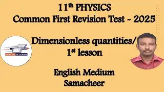 11th physics// Dimensionless quantities//samacheer//1st lesson//english medium