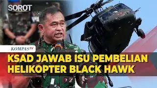 Army Chief of Staff General Maruli Simanjuntak Responds to Issues Regarding the Purchase of Indon...