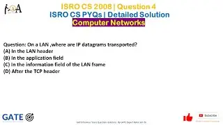 ISRO CS 2008 | Question 4 | ISRO CS PYQs | ISRO CS Solutions | Computer Networks | IP Datagram