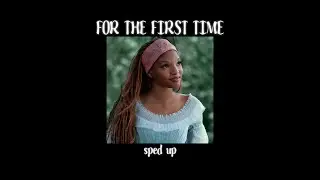 Halle Bailey - For the First Time (sped up)