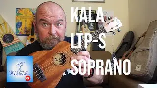 Отзывы о укулеле — Kala LTP-S: обучение игре на сопрано — 4K