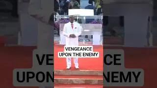 VENGEANCE UPON THE ENEMY - BISHOP DAVID OYEDEPO