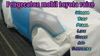 Cara mengecat mobil toyota raize warna blue pear