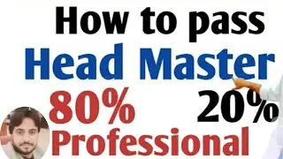 How To Pass Head Master / Head Mistress Written  Test ||Tips & Tpics|| Subscribe Channel|| Spsc|