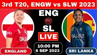 Sri Lanka Women Vs England Women 3rd T20 Live || ENG W vs SL W Live || Live Cricket Score #trending