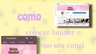 COMO COLOCAR CAPA/ BANNER NO SEU CANAL 🌺