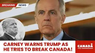 JUST IN: Carney ISSUES WARNING to Trump After Trump&rsquo;s Desperate New Move
