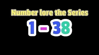 Number lore 1-38
