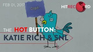 The Hot Button &mdash; RE: Katie Rich & SNL