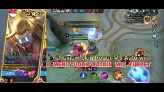 Review SKIN ROGER M3, Mantan Top 3 Jateng ROGER, auto kasih musuh Coklat!!!