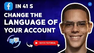 How to CHANGE the LANGUAGE of Your FACEBOOK ACCOUNT in 41 S