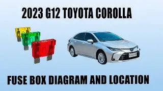 2023 G12 Toyota Corolla fuse box diagram