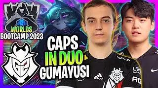 G2 CAPS duo T1 GUMAYUSI! | G2 Caps Plays Vex Mid Worlds Bootcamp 2023!