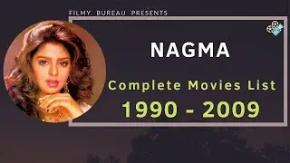 Nagma | Complete Movies List | 1990-2009
