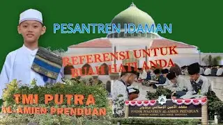 Pesantren Idaman,,,Hari pertama di Pesantren Al Amien Prenduan Madura.