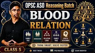 BLOOD RELATION CLASS -5 ||  FOR OSSC CGL || BY BINAYA RANJAN SATPATHY
