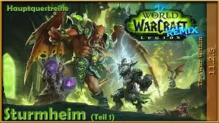 [WoW] Legion Remix: Hauptquestreihe in Sturmheim (Teil 1)