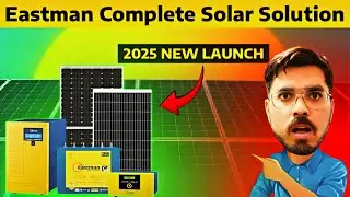 Eastman Complete Solar Solution 2025 | Solar Panel, Inverter & Battery Guide in Hindi