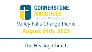 Cornerstone Charge Picnic 2025 - The Healing Church - 8/24/2025
