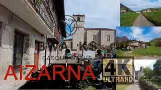 Aizarna Gipuzkoa virtual Walk | countryside tiny town tour | 4K HD | 60 fps #citywalk​ #virtualwalk​
