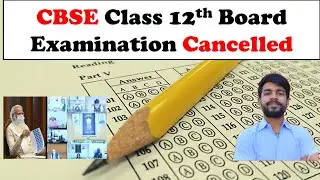 CBSE Class 12th BOARD EXAM CANCELLED 2021 || IID || By RISHI SHAH