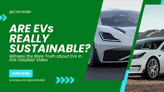 Are EVs really Sustainable?