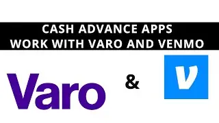 Cash advance apps work with Varo and Venmo